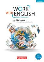 Work with English A2-B1+ - Baden-Württemberg - Workbook: Mit Lösungsbeileger und Audios online