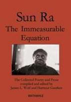 The Immeasurable Equation: The collected Poetry and Prose