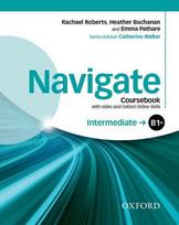 Navigate: Intermediate B1+: Coursebook with DVD and Oxford Online Skills: Your direct route to English success