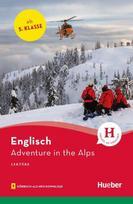 Adventure in the Alps: Englisch / Lektüre mit Audios online