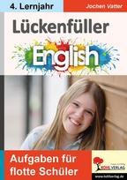 Lückenfüller Englisch / ab 4. Lernjahr: Aufgaben für flotte Schüler