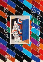 Maison Sonia Delaunay: Sonia Delaunay and the Atelier Simultané