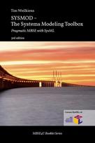 SYSMOD - The Systems Modeling Toolbox: Pragmatic MBSE with SysML