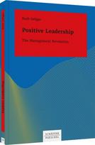 Positive Leadership: The Management Revolution