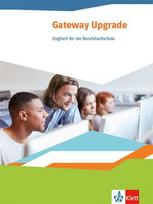 Gateway Upgrade. Schülerbuch. Englisch für die Berufsfachschule: Schulbuch