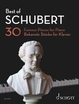Best of Schubert: 30 bekannte Stücke für Klavier. Klavier.