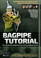 Bagpipe Tutorial - Recommended by some of the world´s greatest pipers: For absolute beginners and intermediate bagpiper