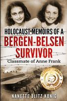 Holocaust Memoirs of a Bergen-Belsen Survivor & Classmate of Anne Frank