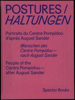 Florian Ebner, Andreas Langfeld (Hg.): Haltungen: Menschen des Centre Pompidou nach August Sander