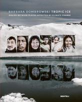 Tropic Ice: Dialog Between Places Affected by Climate Change
