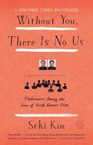 Without You, There Is No Us: Undercover Among the Sons of North Koreas Elite