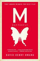 M. Butterfly: With an Afterword by the Playwright