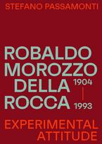 Robaldo Morozzo della Rocca: Experimental attitude