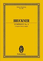 Sinfonie Nr. 6 A-Dur: Nach Anton Bruckner: Sämtliche Werke. Kritische Gesamtausgabe. Orchester. Studienpartitur.