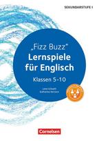 Lernen im Spiel - Sekundarstufe: Fizz Buzz: Lernspiele für Englisch Klassen 5-10. Kopiervorlagen