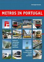 Metros in Portugal: Schienennahverkehr in und um Lissabon und Porto / Urban Rail in and around Lisbon and Porto