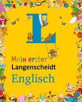 Langenscheidt Mein erster Langenscheidt Englisch: Erstes Wörterbuch für Kinder ab 3 Jahren