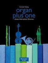 organ plus one (Originalwerke und Bearbeitungen für Gottesdienst und Konzert): Advent, Weihnachten, Partitur mit Stimmen