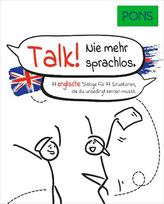 PONS Talk! Nie mehr sprachlos: 77 englische Dialoge für 77 Situationen, die du unbedingt kennen musst