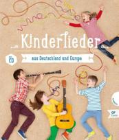 Kinderlieder aus Deutschland und Europa: Liederbuch mit Mitsing-CD