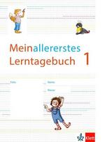 Mein allererstes Lerntagebuch: Arbeitsheft Klasse 1