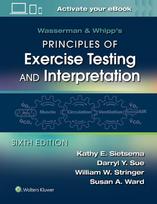 Wasserman & Whipp's Principles of Exercise Testing and Interpretation: Including Pathophysiology and Clinical Applications