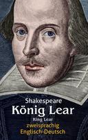 König Lear. Shakespeare. Zweisprachig: Englisch-Deutsch / King Lear