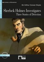 Sherlock Holmes Investigates: Three Stories of Detection. Englische Lektüre für das 4. und 5. Lernjahr. Lektüre mit Audio-Online  