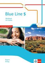 Blue Line 5 M-Zug. Workbook mit Audios Klasse 9.  Ausgabe Bayern: Workbook mit Audios Klasse 9