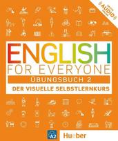 English for Everyone Übungsbuch 2: Der visuelle Selbstlernkurs. English for Everyone 2
