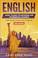 English Short Stories for Beginners and Intermediate Learners: Learn English and Build Your Vocabulary
