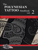 The POLYNESIAN TATTOO Handbook Vol.2: An in-depth study of Polynesian tattoos and their foundational symbols