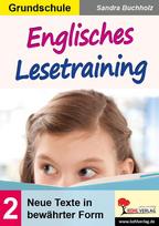 Englisches Lesetraining / Band 2 - Grundschule: Sinnerfassendes Lesen für Beginner