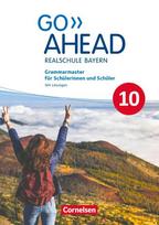 Go Ahead 10. Jahrgangsstufe - Ausgabe für Realschulen in Bayern - Grammarmaster: Mit Lösungen
