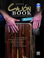 Matt Philipzen CAJÓN BOOK: For Newcomers, Intermediate Players & Pros: Including CD and 65 Online Videos