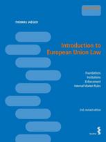 Introduction to European Law: Foundations - Institutions - Enforcement - Internal Market 2nd edition