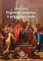 Prigimtinis įstatymas ir prigimtinės teisės - John Finnis