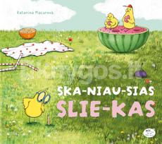 Ska-niau-sias slie-kas - Katarína Macurová