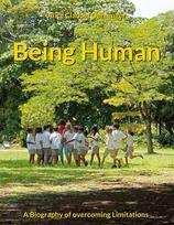Being Human: A Biography of overcoming Limitations