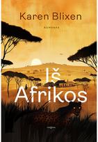 Iš Afrikos - Karen Blixen
