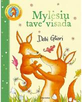 Mylėsiu tave visada - Debi Gliori