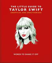 Knyga - The Little Guide to Taylor Swift: Words to Shake It Off