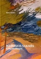 Mažosios sakmės. Laiko atodangos - Petras Bielskis