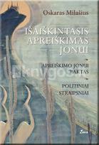 Išaiškintasis Apreiškimas Jonui. Apreiškimo Jonui raktas. Politiniai straipsniai - Oskaras Milašius