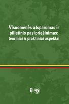 Visuomenės atsparumas ir pilietinis pasipriešinimas: teoriniai ir praktiniai aspektai - Sandra Grigaravičiūtė, Ramūnas Trimakas