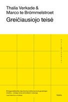 Greičiausiojo teisė. Kaip susigrąžinti mūsų miestų gatves - Thalia Verkade, Marco te Brömmelstroet
