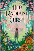 Her Radiant Curse: an enchanting fantasy, set in the same world as Six Crimson Cranes fantasy, set in the same world as Six Crimson Cranes