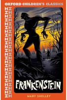 Oxford Childrens Classics: Frankenstein