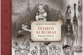 Šeimos albumai. Regimoji atmintis - Ramunė Vėliuvienė