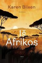 Iš Afrikos - Karen Blixen